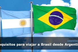 Requisitos para viajar a Brasil desde Argentina