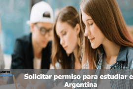 Solicitar permiso para estudiar en Argentina